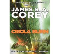 The expanse Volume 4, Cibola burn - James S. A. Corey - Little Brown Libri - Poche - Livre