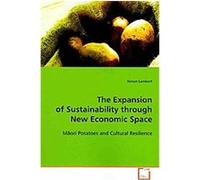 The Expansion of Sustainability Through New Economic Space Simon Lambert (Auteur)