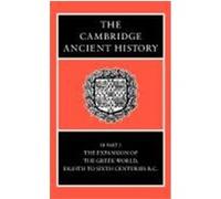 The Expansion of the Greek World, Eighth to Sixth Centuries B.C., Part 3, Cambridge Ancient History, Vol 3 John Boardman (Auteur)