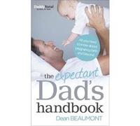 The Expectant Dads Handbook by Dean Beaumont Paperback Book Beaumont, Dean (Auteur)