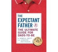 Le futur père – Le guide ultime pour futurs papas