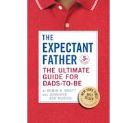 Le futur père – Le guide ultime pour futurs papas