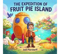 THE EXPEDITION OF FRUIT PIE ISLAND