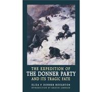 The Expedition of Donner Party and Its Tragic Fate