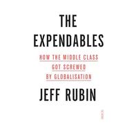 The Expendables: how the middle class got screwed by globalisation