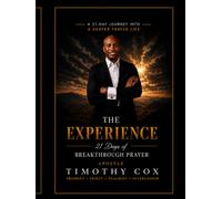 The Experience 21 Days of Breakthrough Prayer