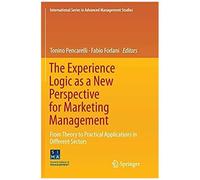 The Experience Logic As A New Perspective For Marketing Management