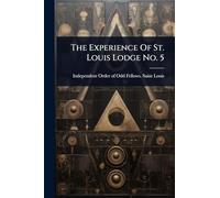 The Experience Of St. Louis Lodge No. 5