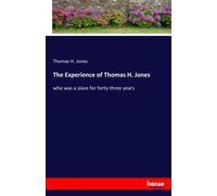 The Experience Of Thomas H. Jones