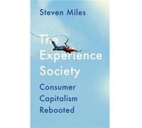 The Experience Society by Steven Miles Steven Miles (Auteur)