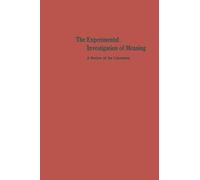 The Experimental Investigation Of Meaning