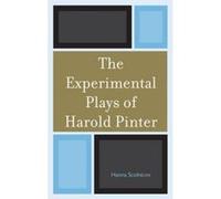 The Experimental Plays of Harold Pinter - [Version Originale] Hanna Scolnicov (Auteur)