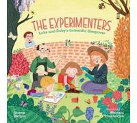 The Experimenters: Luke and Ruby's Scientific Sleepover by Shane Bergin NEUF