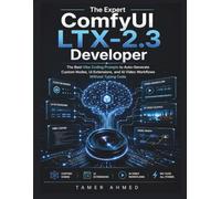 The Expert ComfyUI LTX-2.3 Developer: The Best Vibe Coding Prompts to Auto-Generate Custom Nodes, UI Extensions, and AI Video Workflows Without Typing Code