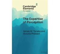 The Expertise of Perception by Victoria University of Toronto Philibert Victoria University of Toronto Philibert (Auteur)