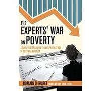 The Experts' War on Poverty: Social Research and the Welfare Agenda in Postwar America (American Institutions and Society) - [Livre en VO] Romain D Huret, John Angell (Auteur)
