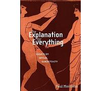 The Explanation For Everything: Essays On Sexual Subjectivity (Sexual Cultures)