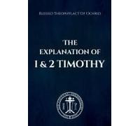 The Explanation Of 1 And 2 Timothy