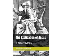 The Explication of Jesus [Fekkaré Iyäsus]