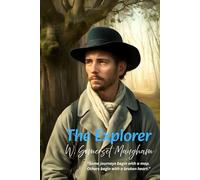 The Explorer: “Some journeys begin with a map. Others begin with a broken heart.”