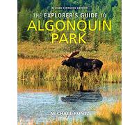 The Explorer's Guide to Algonquin Park