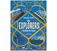 The Explorers - Tome 1 - L'inconnu Du Titanic