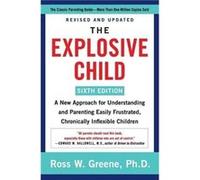 The Explosive Child Sixth Edition by Greene Ross W PhD Paperback Book Greene Ross W PhD (Auteur)
