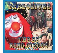 The Explosives Three Ring Circus - Album Cd + Dvd