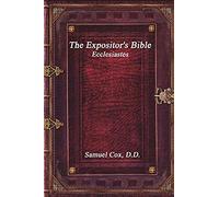The Expositor's Bible: Ecclesiastes
