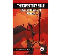 The Expositor's Bible The First Book Of Samuel