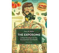 The Exposome: A New Paradigm for the Environment and Health