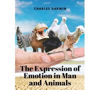 The Expression Of Emotion In Man And Animals