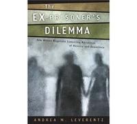 The ExPrisoners Dilemma by Andrea M. Leverentz Andrea M. Leverentz (Auteur)