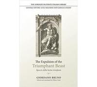 The Expulsion of the Triumphant Beast by Giordano Bruno Giordano Bruno (Auteur)