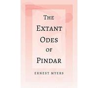 The Extant Odes Of Pindar