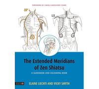 The Extended Meridians of Zen Shiatsu