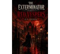 The Exterminator: Red Vespers