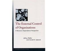 The External Control of Organizations by Gerald R. Salancik Gerald R. Salancik, Jeffrey Pfeffer (Auteur)