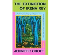 The Extinction of Irena Rey