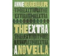 The Extra - Annie Neugebauer - Shortwave Media - ebook (ePub) - Livre