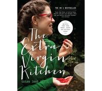 Susan Jane White – The Extra Virgin Kitchen – Recettes sans blé, sucre ni produits laitiers – Broché