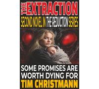 The Extraction: Some promises are worth dying for