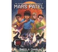 The Extradimensional Reappearance Of Mars Patel
