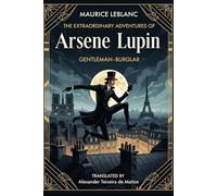 The Extraordinary Adventures of Arsene Lupin, Gentleman-Burglar