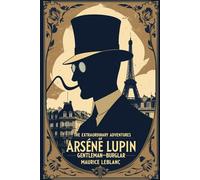 The Extraordinary Adventures of Arsene Lupin, Gentleman-Burglar