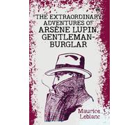 The Extraordinary Adventures of Arsène Lupin, Gentleman-Burglar