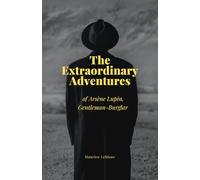 The Extraordinary Adventures of Arsène Lupin, Gentleman-Burglar