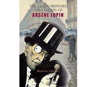 The Extraordinary Adventures Of Arsène Lupin, Gentleman-Burglar
