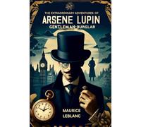 The Extraordinary Adventures of Arsene Lupin: Gentleman-Burglar