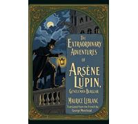 The Extraordinary Adventures of Arsène Lupin, Gentleman-Burglar